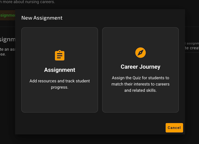 Create your own Assignment or Assign Career journey